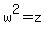 w%5E2+=+z