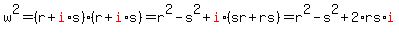 w%5E2+=+%28r+%2B+red%28i%29s%29%2A%28r+%2B+red%28i%29%2As%29+=+r%5E2+-+s%5E2+%2B+red%28i%29%2A%28sr%2Brs%29+=+r%5E2+-+s%5E2+%2B+2%2Ars%2Ared%28i%29