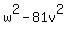 w%5E2-81v%5E2
