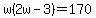 w+%282w-3%29+=+170