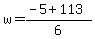 w+=+%28-5+%2B+113%29%2F6%0D%0A%7B%7B%7Bw+=+18