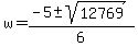 w+=+%28-5+%2B-+sqrt%28+12769+%29%29%2F6+