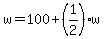 w+=+100+%2B+%281%2F2%29%2Aw