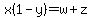 x%281+-+y%29+=+w+%2B+z