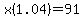 x%281.04%29=91
