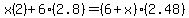 x%282%29+%2B+6%282.8%29+=+%286%2Bx%29%282.48%29