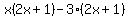 x%282x%2B1%29-3%282x%2B1%29