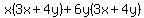 x%283x%2B4y%29%2B6y%283x%2B4y%29