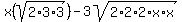 x%28sqrt%282%2A3%2A3%29%29-3sqrt%282%2A2%2A2%2Ax%2Ax%29