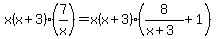 x%28x%2B3%29%287%2Fx%29+=+x%28x%2B3%29%288%2F%28x%2B3%29+%2B1%29