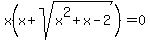 x%28x%2Bsqrt%28x%5E2%2Bx-2%29%29=0