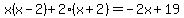 x%28x-2%29+%2B+2%28x%2B2%29+=+-2x%2B19