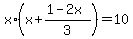 x%2A%28x%2B%281-2x%29%2F3%29=10