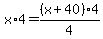 x%2A4=%28x%2B40%29%2F4%2A4