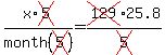 x*cross(5)/month(cross(5))=cross(129)25.8/cross(5)