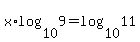 x%2Alog%2810%2C9%29+=+log%2810%2C11%29