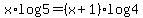 x%2Alog+5+=+%28x%2B1%29%2Alog+4