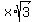 x%2Asqrt%283%29
