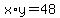 x%2Ay+=+48