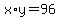 x%2Ay+=+96