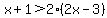 x%2B1+%3E+2+%2A+%282x-3%29