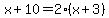 x%2B10+=+2%28x%2B3%29