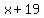 x%2B19