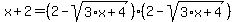 x%2B2+=+%282+-+sqrt%283%2Ax%2B4%29%29%2A%282-sqrt%283%2Ax%2B4%29%29