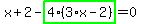x%2B2-highlight_green%28+4%2A%283%2Ax-2%29+%29=0