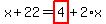 x%2B22=highlight_red%28+4+%29%2B2%2Ax