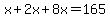 x%2B2x%2B8x=165