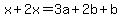 x%2B2x=3a%2B2b%2Bb