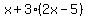 x%2B3%282x-5%29
