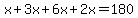 x+3x+6x+2x=180