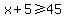 x%2B5%3E=45