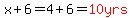 x%2B6=4%2B6=red%2810yrs%29