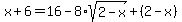 x%2B6+=+16-8%2Asqrt%282-x%29%2B%282-x%29