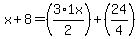 x%2B8=%283%2A1x%2F2%29%2B%2824%2F4%29