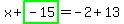 x%2Bhighlight_green%28+-15+%29=-2%2B13