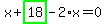 x%2Bhighlight_green%28+18+%29-2%2Ax=0
