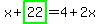 x%2Bhighlight_green%28+22+%29=4%2B2x