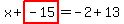 x%2Bhighlight_red%28+-15+%29=-2%2B13