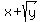 x%2Bsqrt%28y%29