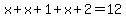x+x+1+x+2=12