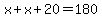 x+x+20=180