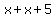 x%2Bx%2B5