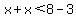 x+x<8-3