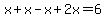 x%2Bx-x%2B2x=6