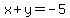 x%2By=-5