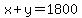 x+y=1800